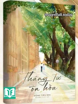 Tháng Tư Ôn Hòa - Mộng Tiêu Nhị