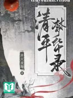 Thanh Bình Mộng Hoa Lục - Phi Thiên Dạ Tường