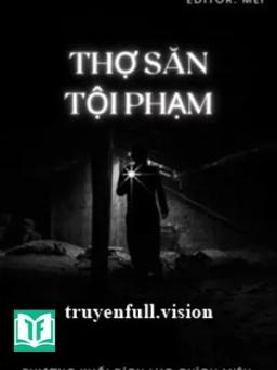 Thợ Săn Tội Phạm - Phương Khối Đích Lục Chích Miêu