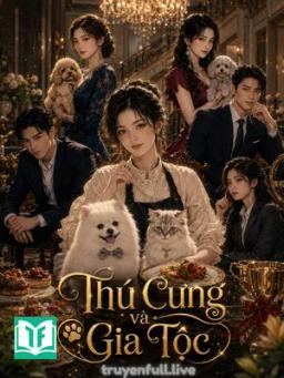 Thú Cưng Và Gia Tộc