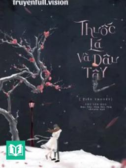 Thuốc Lá Và Dâu Tây - Chu Vãn Dục