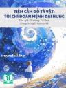 Tiệm Cầm Đồ Tà Vật: Tôi Chỉ Tính Mệnh Đại Hung