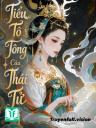 Tiểu Tổ Tông Của Thái Tử