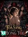 Tỏa Sáng Giữa Bóng Tối