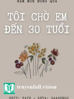 Tôi Chờ Em Đến Ba Mươi Tuổi