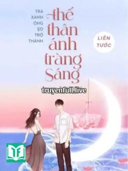 Trà Xanh Õng Ẹo Trở Thành Thế Thân Của Ánh Trăng Sáng