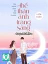 Trà Xanh Õng Ẹo Trở Thành Thế Thân Của Ánh Trăng Sáng