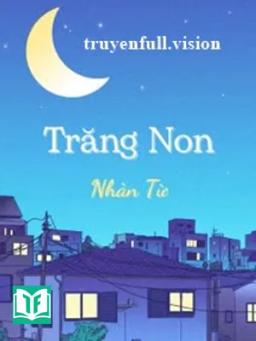 Trăng Non - Nhàn Từ
