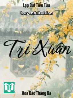 Tri Xuân - Lạp Bút Tiểu Tửu