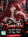 Trở Thành Tang Thi Tôi Bán Hàng Ở Tận Thế