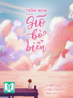 Trộm Nhìn Gió Bờ Biển