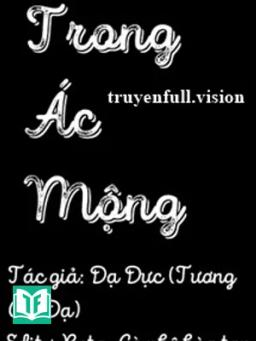 Trong Ác Mộng - Tương Chí Dạ/Dạ Dực