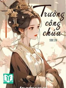 Trưởng Công Chúa - Soc 2k