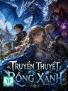 Truyền Thuyết Rồng Xanh