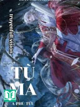 Tù Ma - A Phù Tửu