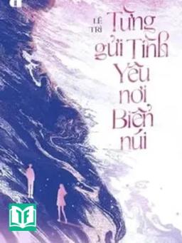 Từng Gửi Tình Yêu Nơi Biển Núi