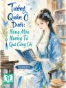 Tướng Quân Ở Dưới: Nông Môn Nương Tử Quá Cứng Cỏi