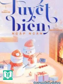 Tuyết Biển Ngập Ngàn – Nghiêm Tuyết Giới