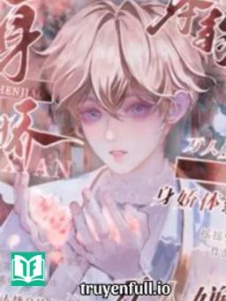 Vạn Người E Ngại Thân Kiều Thể Nhược