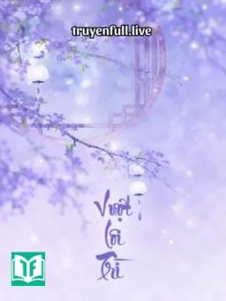 Vượt Lôi Trì - Hàm Hương