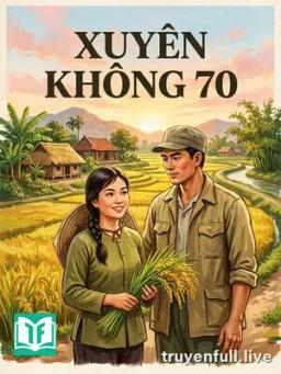 Xuyên không thập niên 70
