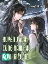 Xuyên Sách Cùng Nam Phụ Bệnh Kiều HE