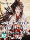 Xuyên Thư Tra A Hoàng Đế, Đánh Dấu Quyền Thần Thủ Phụ