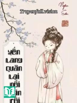 Yến Lang Quân Lại Nổi Giận Rồi