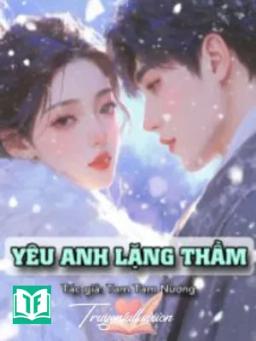 Yêu Anh Lặng Thầm - Tam Tam Nương