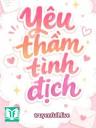 Yêu Thầm Tình Địch - Nhị Nguyệt Trúc