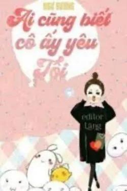 Ai Cũng Biết Cô Ấy Yêu Tôi