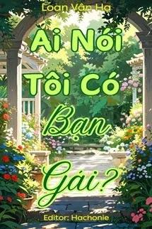 Ai Nói Tôi Có Bạn Gái?