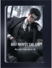 Bảy Người Chị Gái Phong Hoa Tuyệt Đại Của Tôi