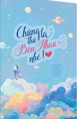 Chúng Ta Thử Bên Nhau Nhé