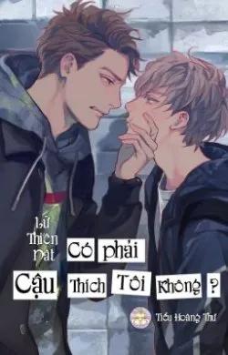 Có Phải Cậu Thích Tôi Không