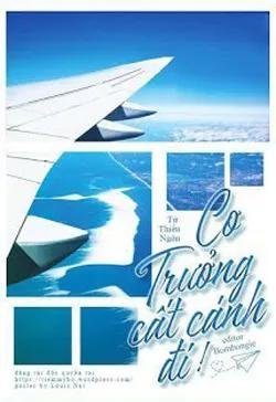 Cơ Trưởng, Cất Cánh Đi