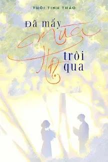 Đã Mấy Mùa Hạ Trôi Qua
