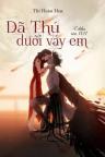 Dã Thú Dưới Váy Em