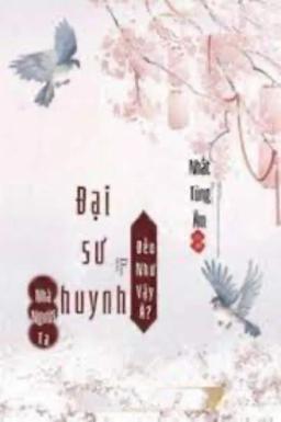 Đại Sư Huynh Nhà Người Ta Đều Như Vậy À?