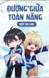 Đường Giữa Toàn Năng