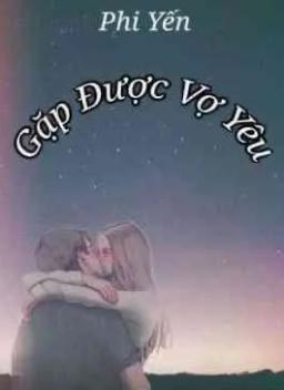 Gặp Được Vợ Yêu