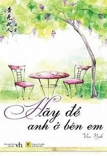 Hãy Để Anh Ở Bên Em