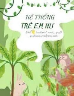 Hệ Thống Trẻ Em Hư