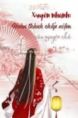 Hoàn Thành Chấp Niệm Của Nguyên Chủ