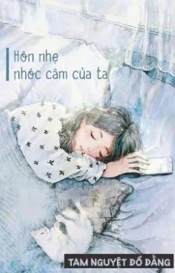 Hôn Nhẹ Nhóc Câm Của Tôi