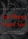 Kim Giác Quái Đàm Tập 3: Âm Phụng Hoàn Sào