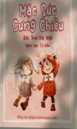 Mặc Sức Cưng Chiều