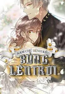 Nam Chủ Bệnh Kiều, Sủng Lên Trời