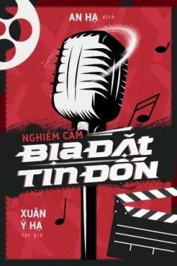 Nghiêm Cấm Bịa Đặt Tin Đồn