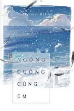 Ngông Cuồng Cùng Em